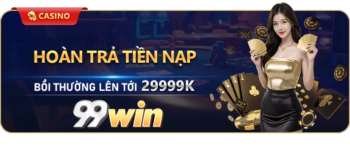 99Win – Trang Chủ 99Win.com | Nhà Cái Uy Tín Số 1 Việt Nam 6 99win